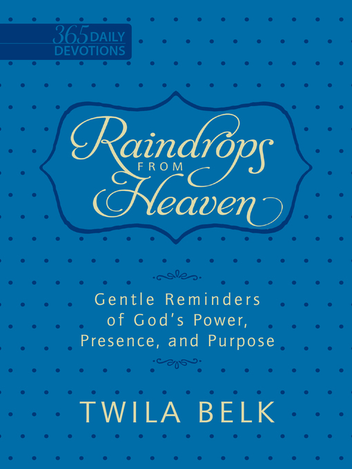 Title details for Raindrops from Heaven by Twila Belk - Available